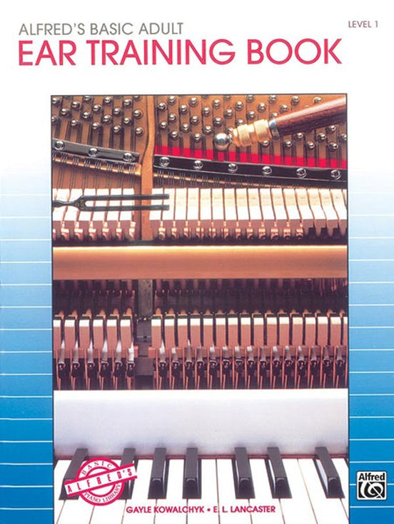 Alfred's Basic Adult Piano Course Ear Training, Bk 1 - Graves Piano Co.