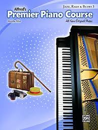 Premier Piano Course Jazz, Rags & Blues, Bk 3: All New Original Music - Graves Piano Co.