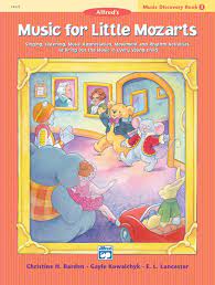 Music for Little Mozarts : Singing, Listening, Music Appreciation, Movement and Rhythm Activities to Bring Out the Music in Every Young Child (Music for Little Mozarts) - Graves Piano Co.