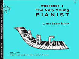 The Very Young Pianist: Workbook A: Bastien - Graves Piano Co.