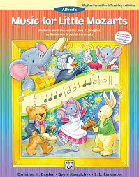 Music for Little Mozarts -- Rhythm Ensembles and Teaching Activities - Graves Piano Co.