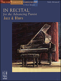 Jazz and Blues: In Recital, for the Advancing Pianist: Early Advanced - Graves Piano Co.