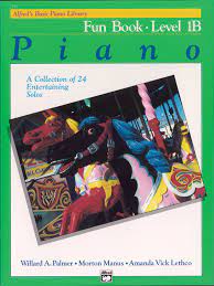 Alfred's Basic Piano Course: Fun Book , Level 1B(Alfred's Basic Piano Library) - Graves Piano Co.