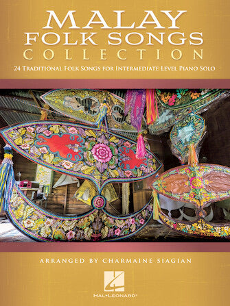 Malay Folk Songs Collection - Graves Piano Co.