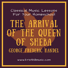 Handel: The Arrival of the Queen of Sheba - Graves Piano Co.