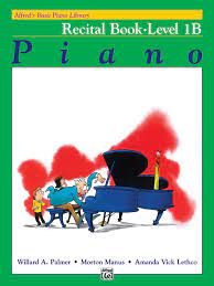 Alfred's Basic Piano Library: Piano Recital Book Level 1B - Graves Piano Co.